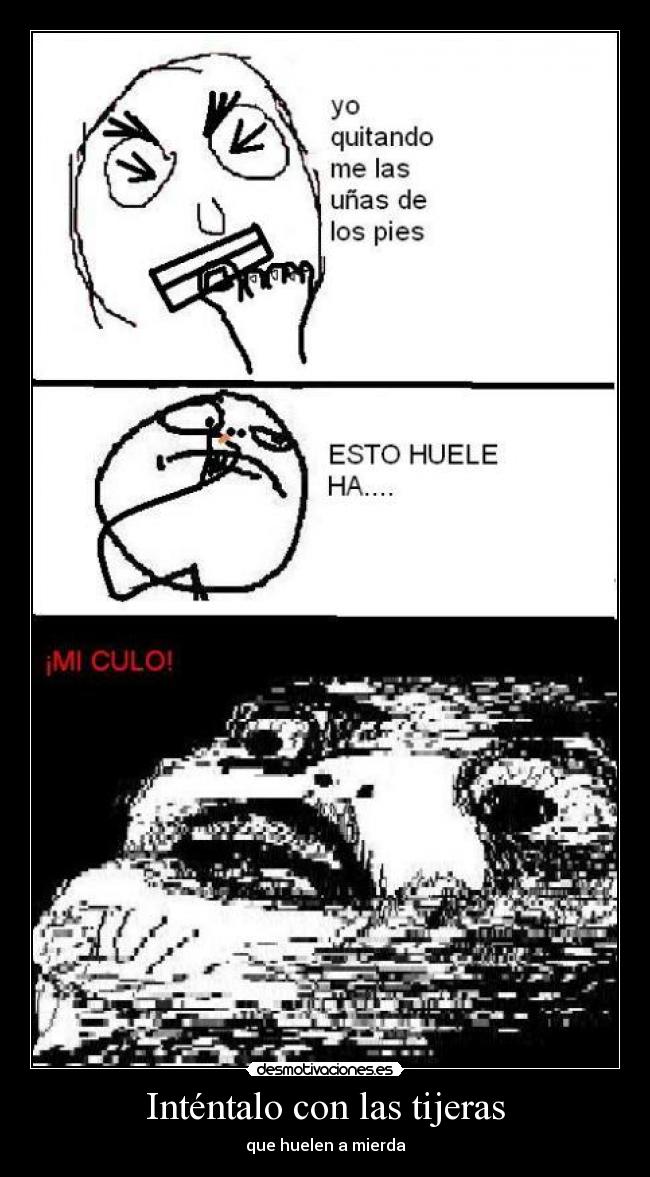 Inténtalo con las tijeras - que huelen a mierda