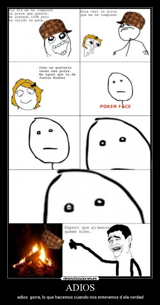 ADIOS - adios  gorra, lo que hacemos cuando nos enteramos d ela verdad