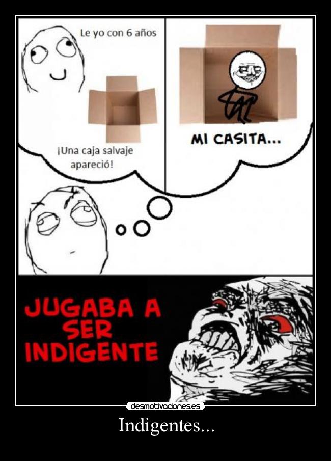 Indigentes... - 