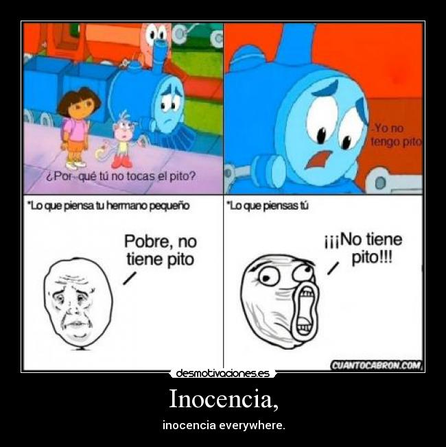 Inocencia, - inocencia everywhere.