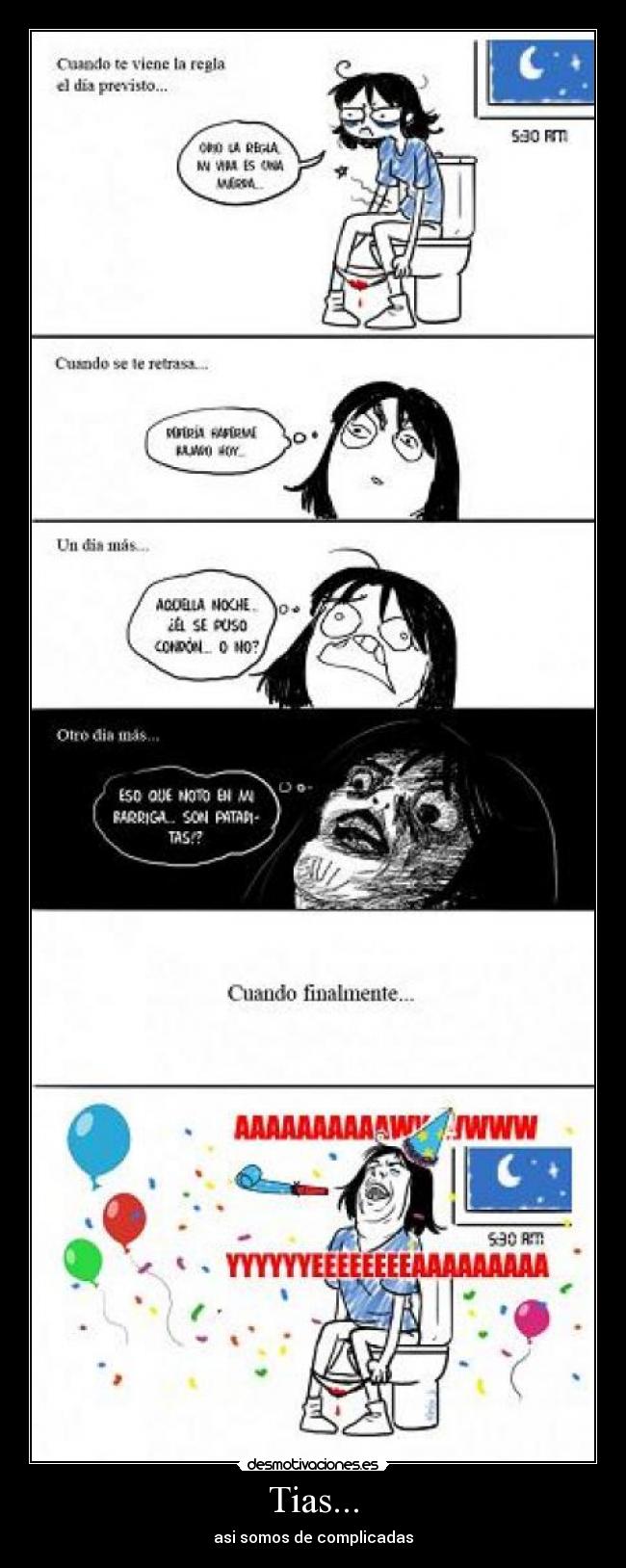 Tias... - asi somos de complicadas