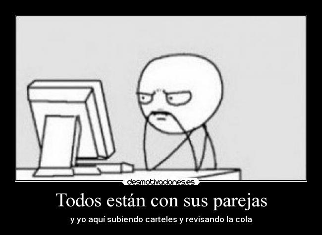 carteles hola soy una forever alone desmotivaciones