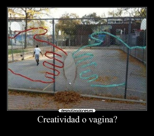 Creatividad o vagina? - 