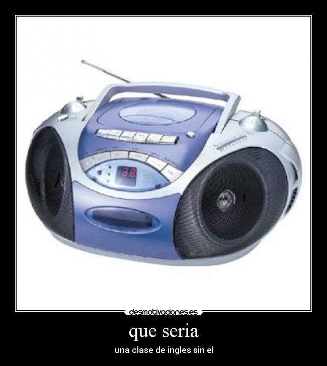 que seria - una clase de ingles sin el