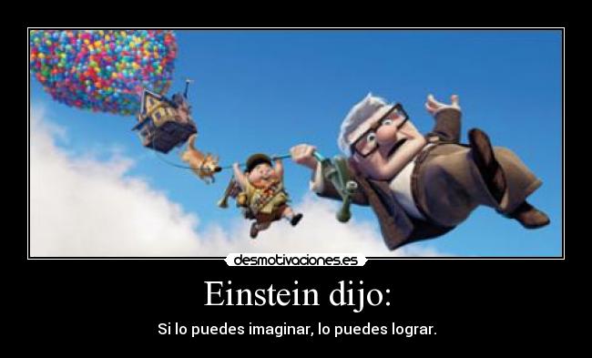 Einstein dijo: -
