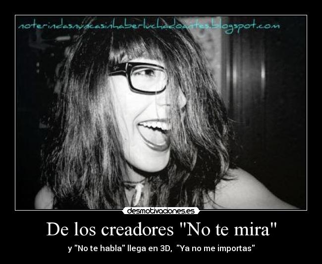 De los creadores No te mira -