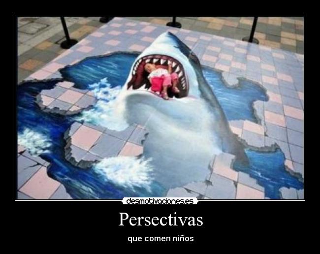 carteles perspectivas desmotivaciones