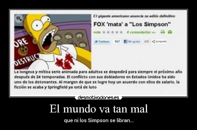 El mundo va tan mal - que ni los Simpson se libran...