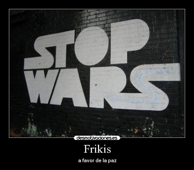 Frikis - 