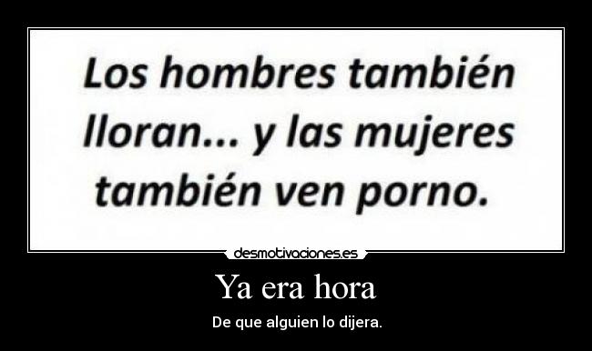 Ya era hora -