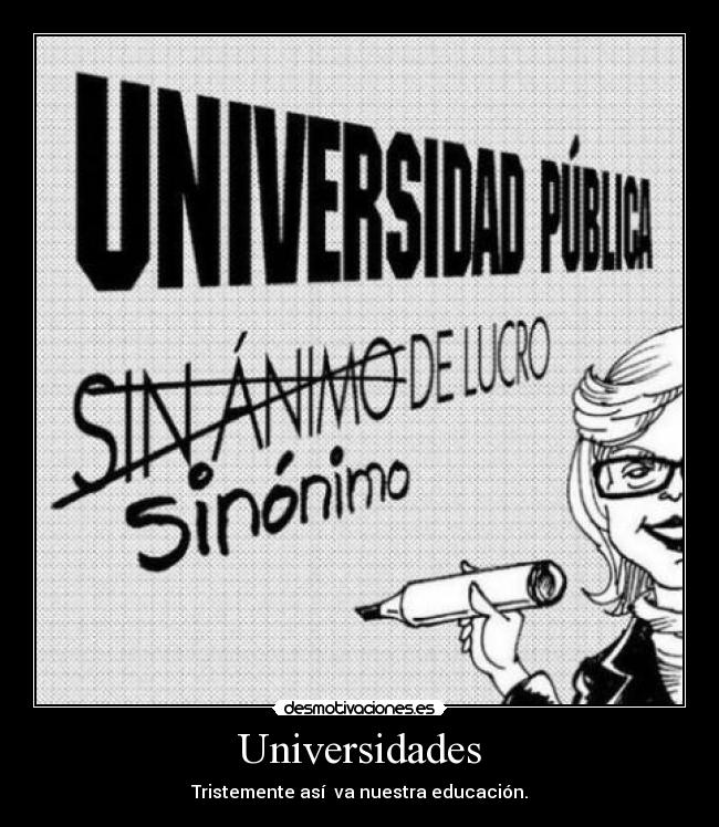 Universidades - Tristemente así  va nuestra educación.