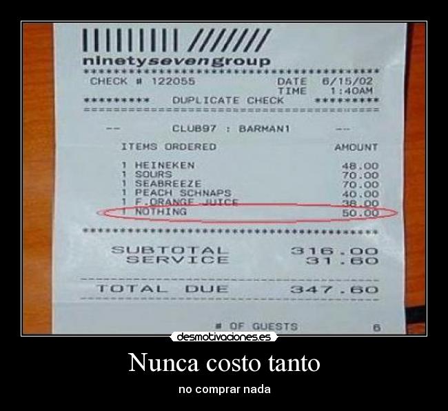 Nunca costo tanto - no comprar nada