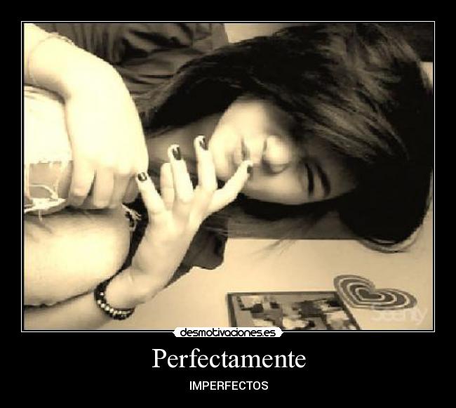 Perfectamente -