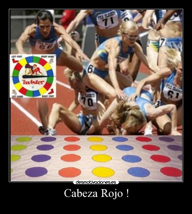 Cabeza Rojo ! -