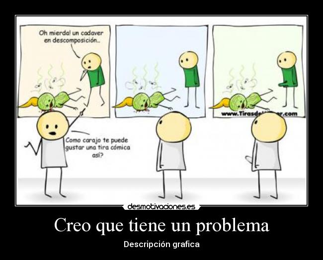 Creo que tiene un problema - 