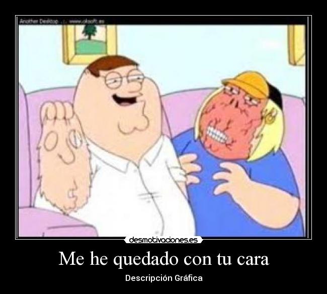 Me he quedado con tu cara - 