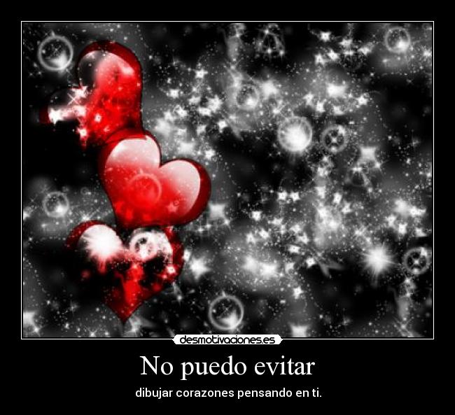 No puedo evitar - dibujar corazones pensando en ti.