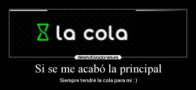 Si se me acabó la principal -