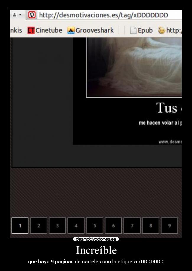 Increíble - que haya 9 páginas de carteles con la etiqueta xDDDDDDD.
