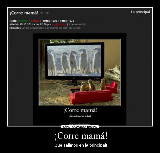 ¡Corre mamá! -