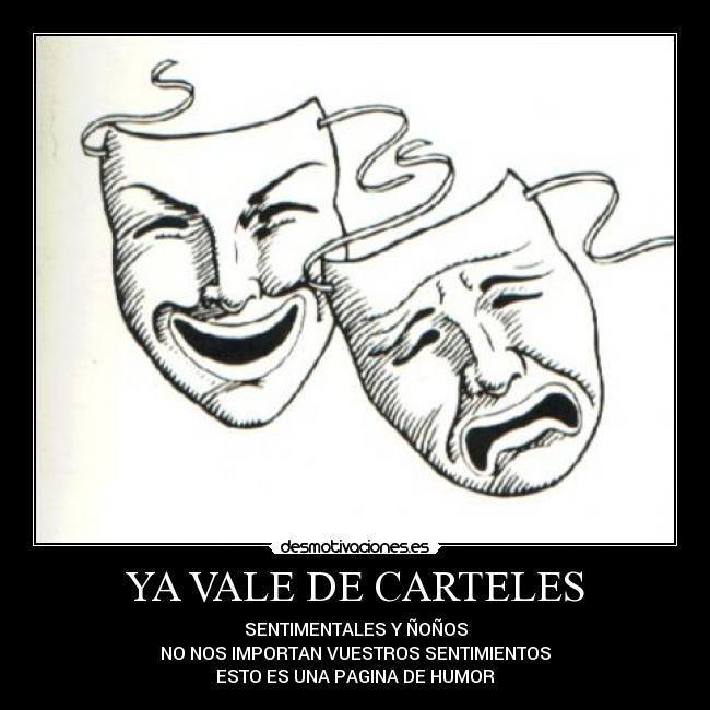 YA VALE DE CARTELES -