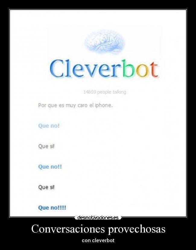 Conversaciones provechosas - con cleverbot