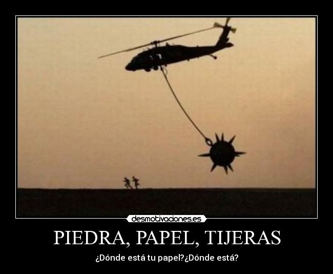 PIEDRA, PAPEL, TIJERAS - ¿Dónde está tu papel?¿Dónde está?