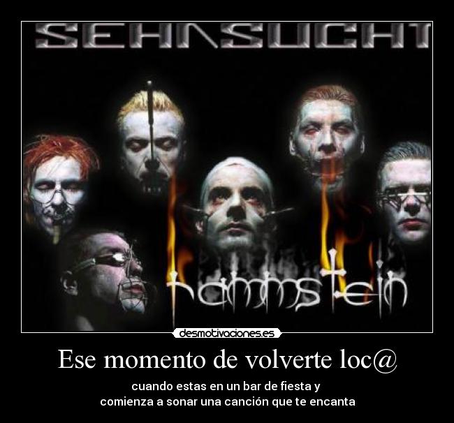 Ese momento de volverte loc@ - cuando estas en un bar de fiesta y 
comienza a sonar una canción que te encanta