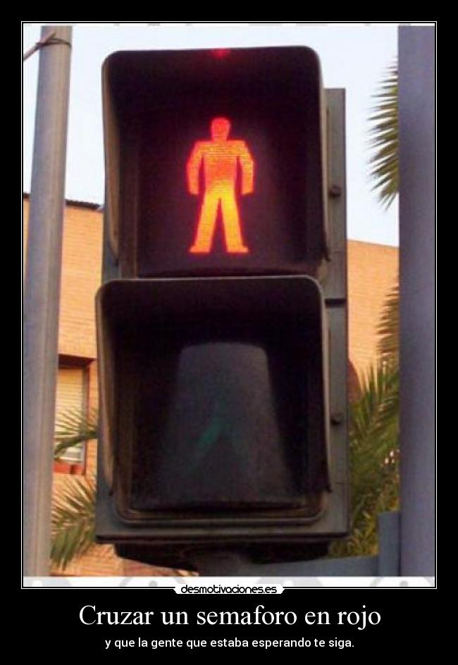 carteles semaforo desmotivaciones