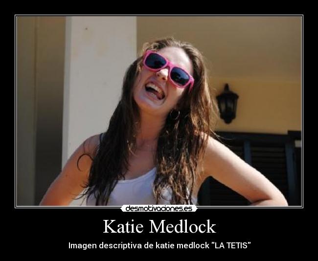 Katie Medlock - 