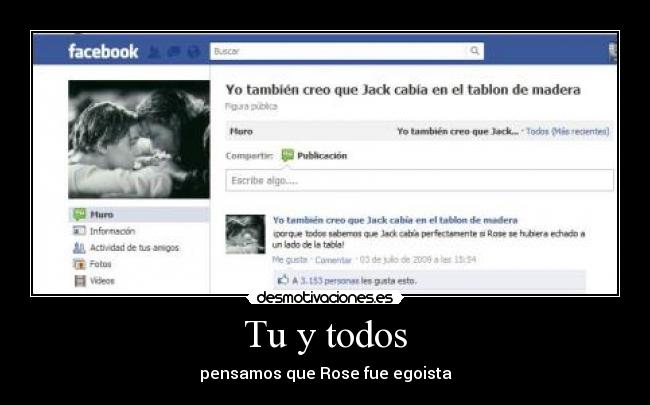 Tu y todos - pensamos que Rose fue egoista