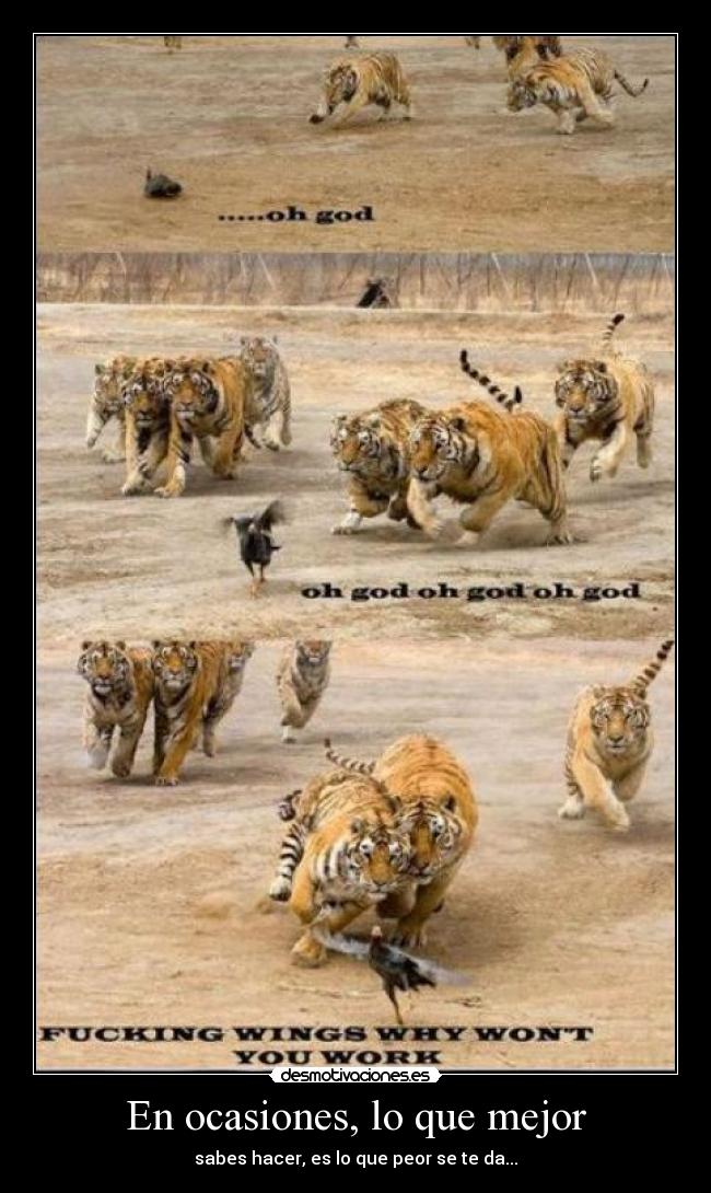 En ocasiones, lo que mejor - sabes hacer, es lo que peor se te da...