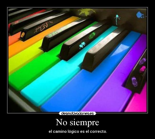 No siempre - el camino lógico es el correcto.