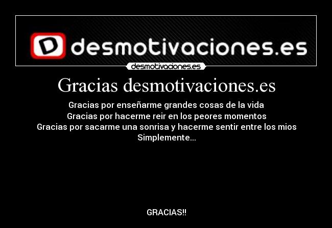 Gracias desmotivaciones.es -