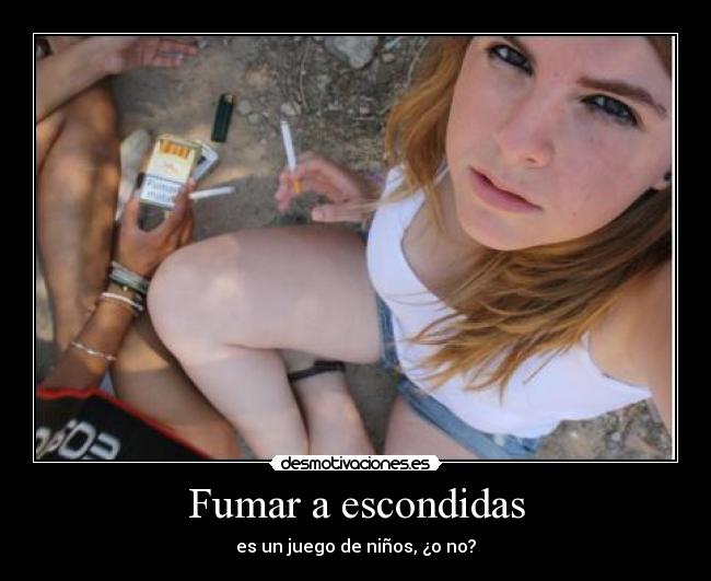 Fumar a escondidas - es un juego de niños, ¿o no?