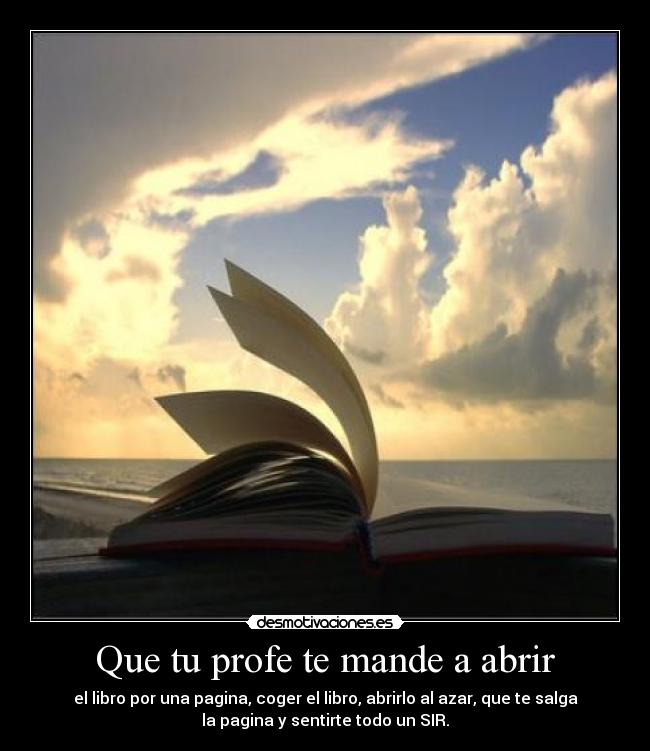 Que tu profe te mande a abrir -