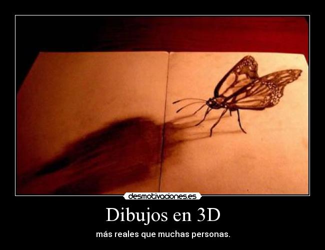 Dibujos en 3D - más reales que muchas personas.