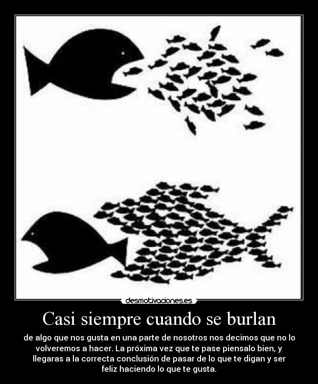 Casi siempre cuando se burlan - 