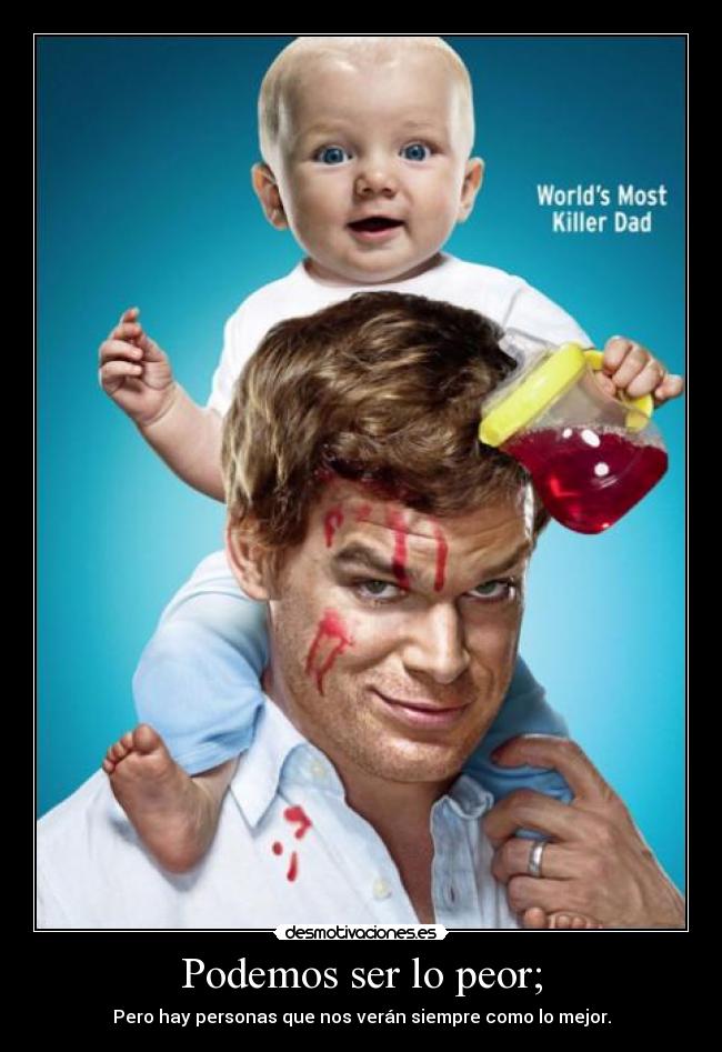 carteles dexter desmotivaciones