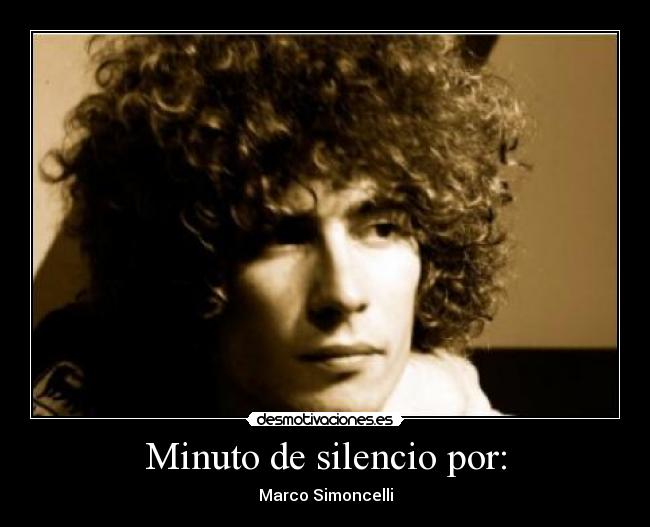 Minuto de silencio por: - Marco Simoncelli
