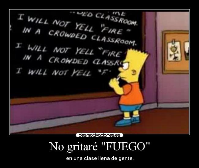 No gritaré FUEGO -