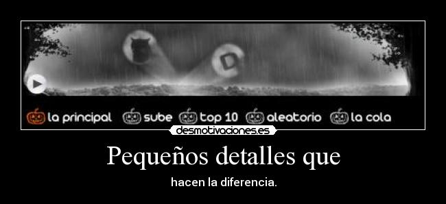 Pequeños detalles que - 