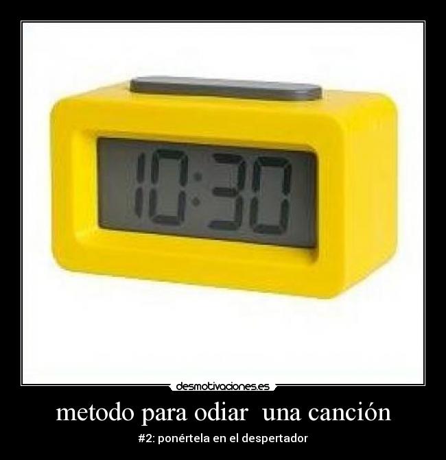 metodo para odiar una canción -