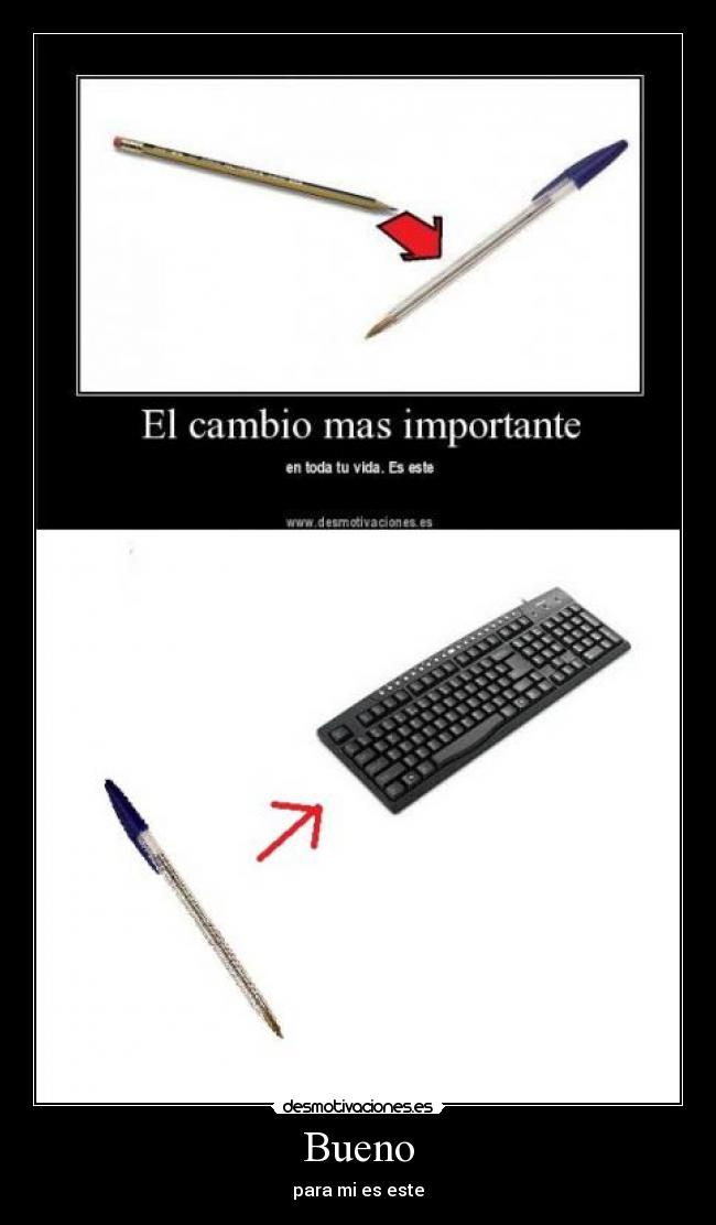 carteles bueno para este boli boligrafo bic teclado desmotivaciones