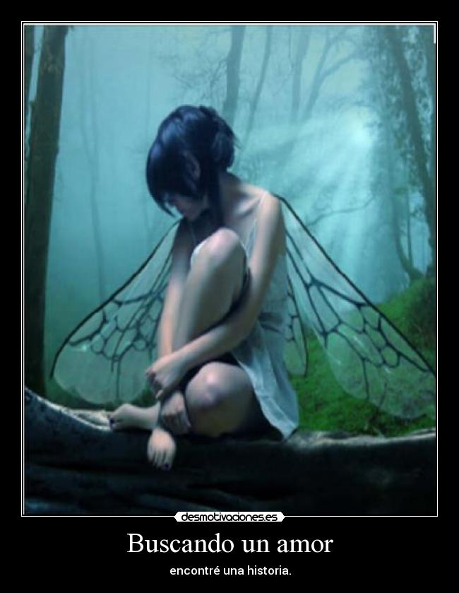 Buscando un amor - encontré una historia.