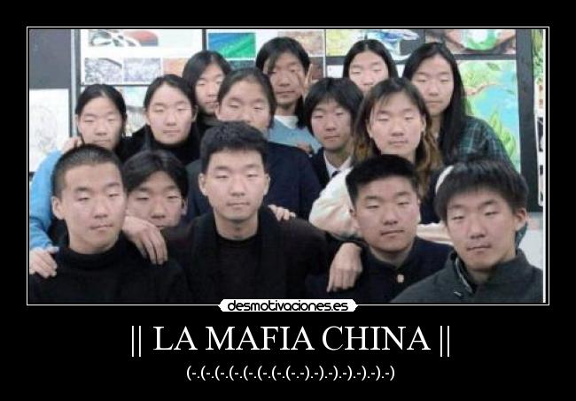|| LA MAFIA CHINA || - 