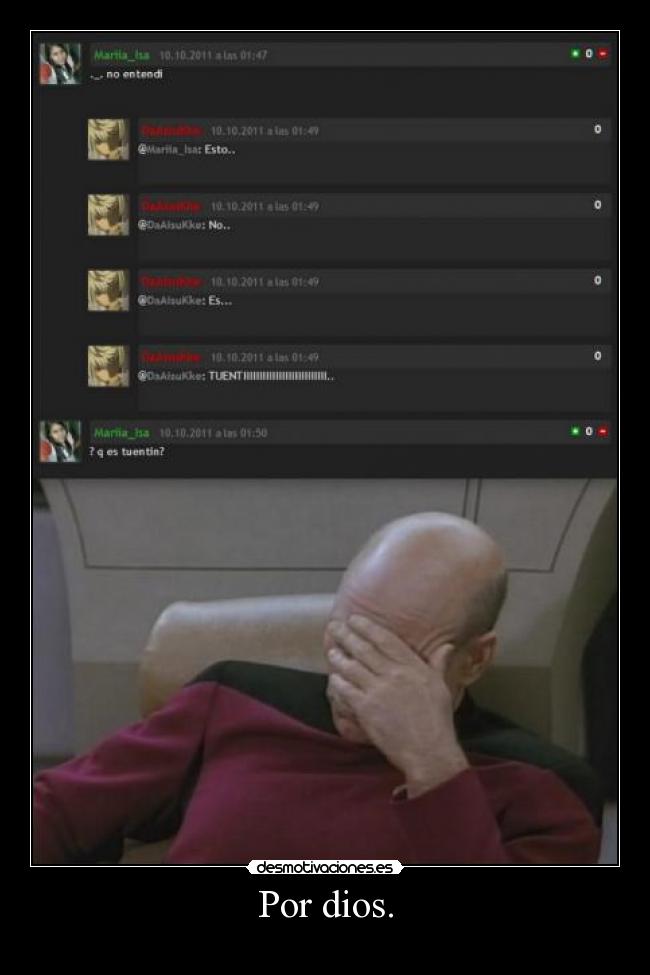 Por dios. -