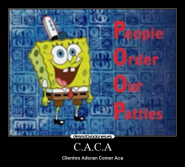 C.A.C.A - Clientes Adoran Comer Aca