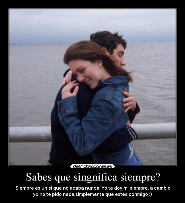 Sabes que singnifica siempre? - 