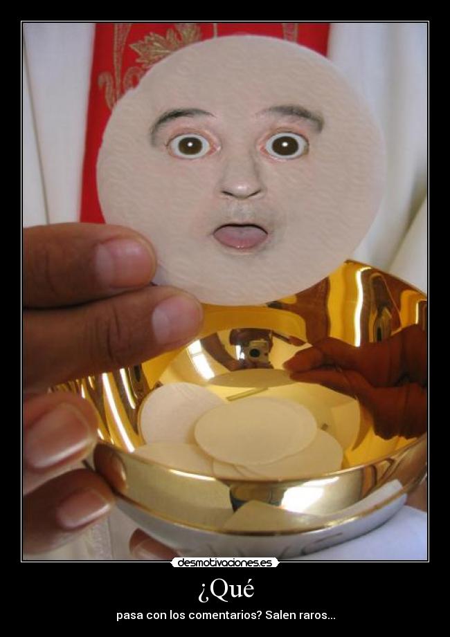 ¿Qué - pasa con los comentarios? Salen raros...